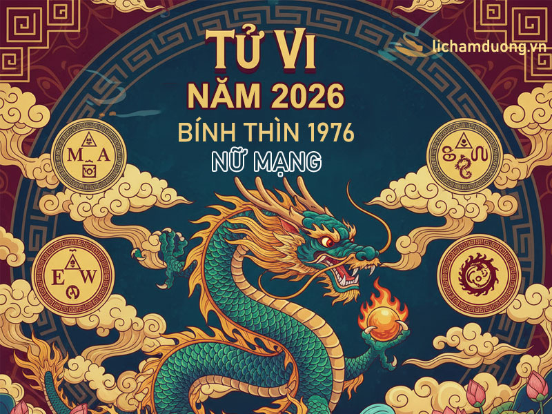 Tử vi năm Bính Ngọ 2026 tuổi Bính Thìn 1976, nữ mạng