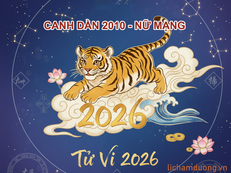 Tử vi năm Bính Ngọ 2026 tuổi Canh Dần 2010, nữ mạng
