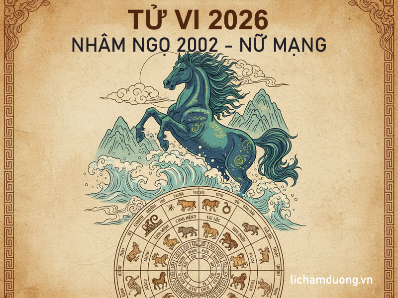 Tử vi năm Bính Ngọ 2026 tuổi Nhâm Ngọ 2002, nữ mạng